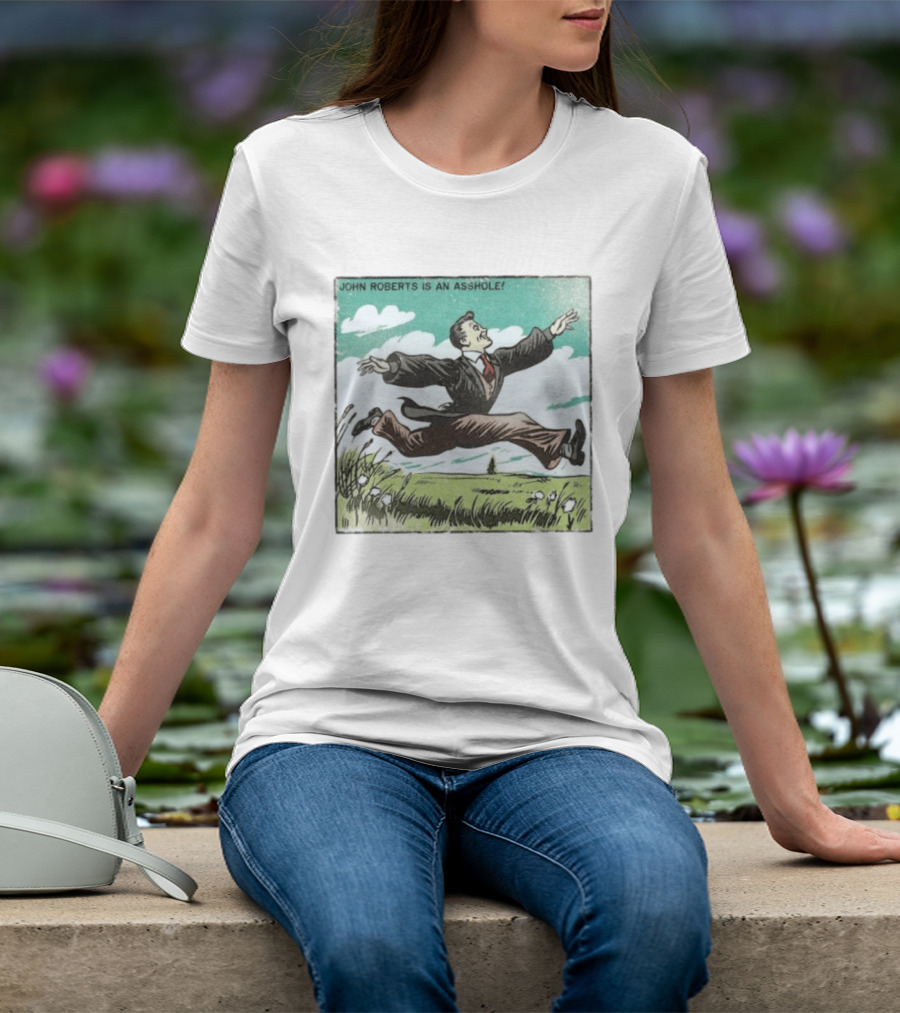 John Roberts Is An Asshole Comic Style Leaping Man T-Shirt