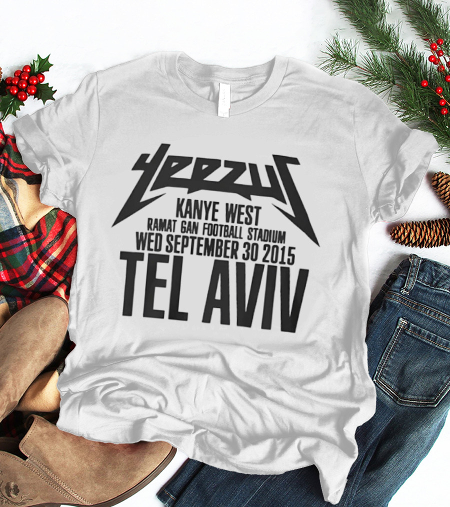 Yeezus Kanye West Ramat Gan Stadium September 30 2015 Tel Aviv T-Shirt
