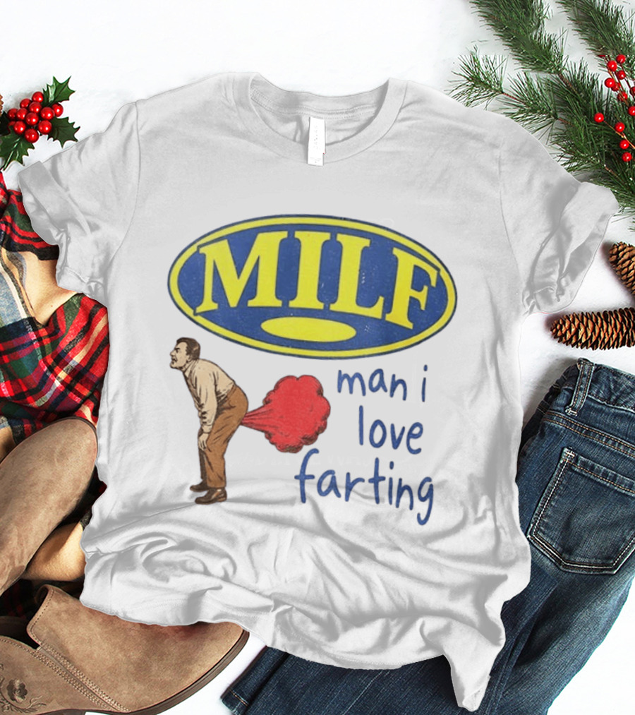 MILF Man I Love Farting Humor Visual Statement With Retro Oval T-Shirt