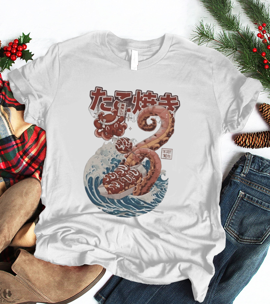Takoyaki Japanese Street Food Octopus The Great TakoYaki T-Shirt