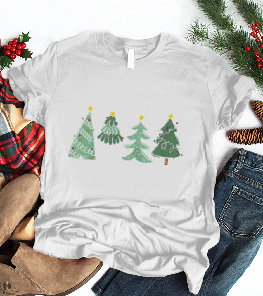 We All Grow In Our Own Season Four Christmas Trees Snowflakes T-Shirt