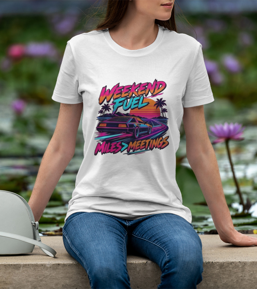 Weekend Fuel Synthwave Sports Car Miles Over Meetings Retro Aesthetic T-Shirt