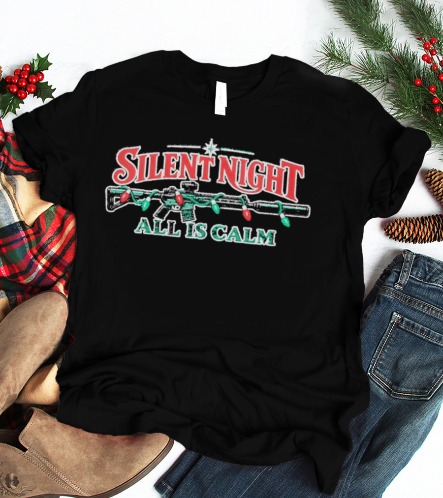Silent Night All Is Calm Christmas Rifle Lights T-Shirt