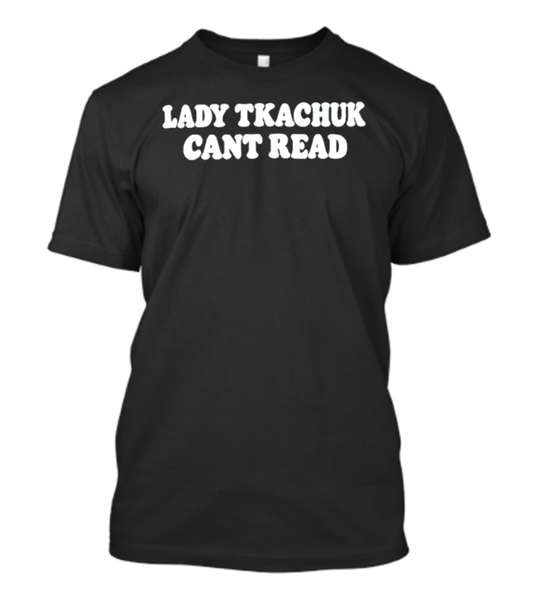 Lady Tkachuk Can't Read NHL Hockey Florida Panthers Fan T-Shirt