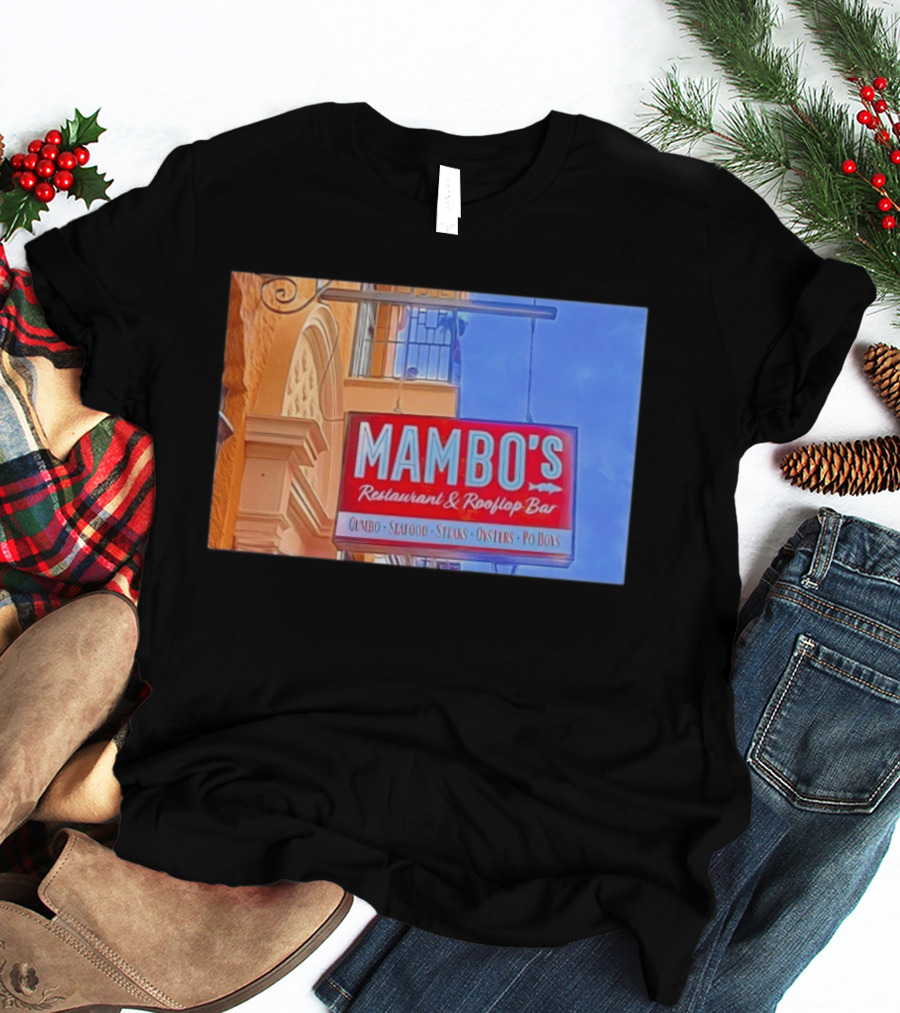 Mambo's Restaurant And Rooftop Bar Gumbo Seafood Steaks Oysters Po Boys T-Shirt