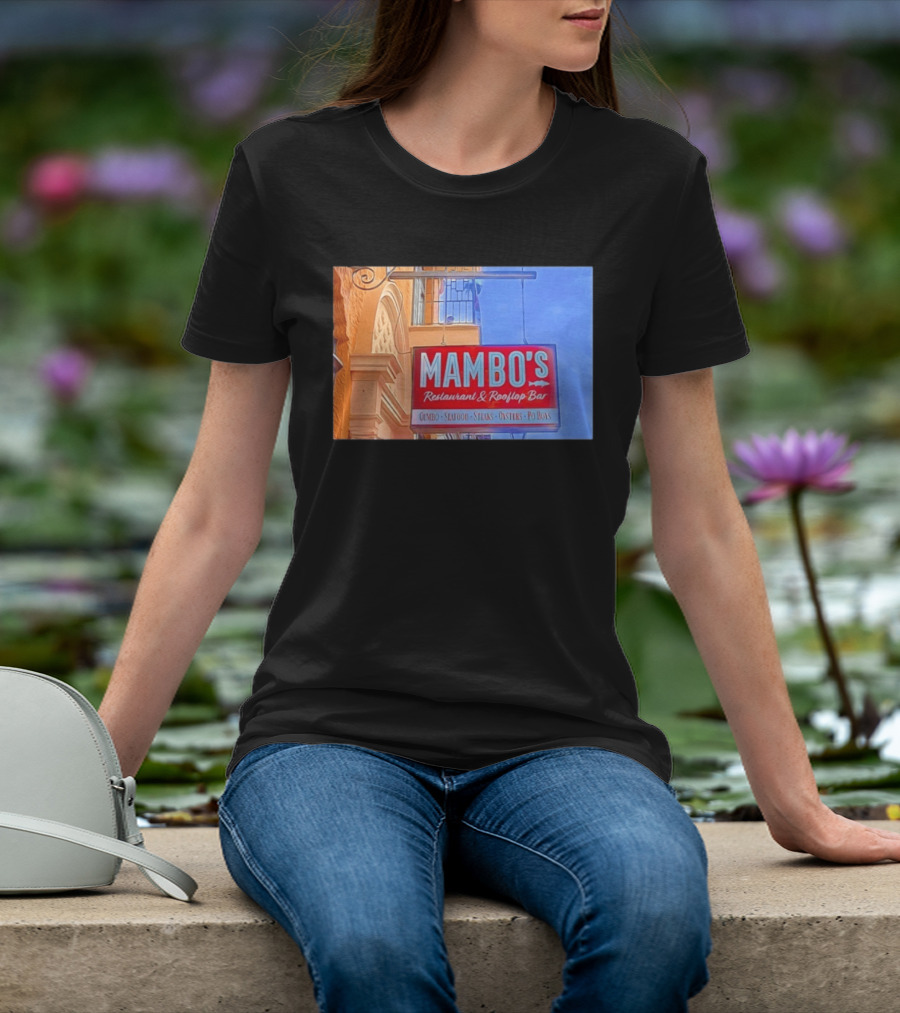 Mambo's Restaurant And Rooftop Bar Gumbo Seafood Steaks Oysters Po Boys T-Shirt