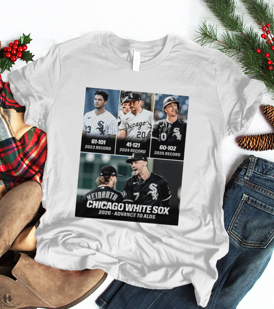 Chicago White Sox 2026 Journey From 61 101 Record To ALDS Triumph T-Shirt