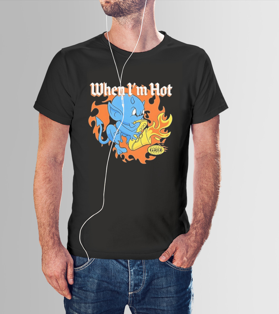 When I'm Hot Griz Saxophone Devil EDM Dubstep T-Shirt