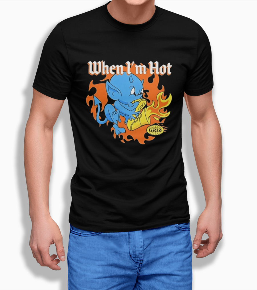 When I'm Hot Griz Saxophone Devil EDM Dubstep T-Shirt