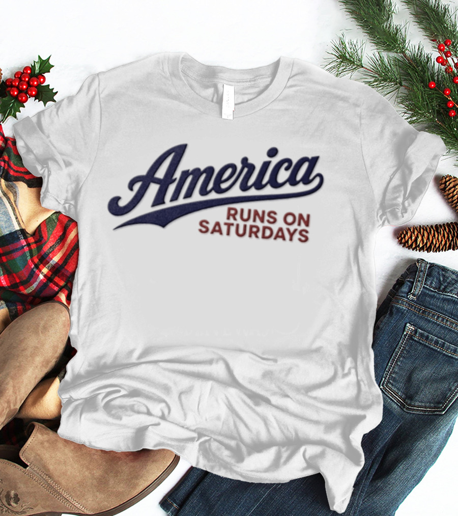 America Runs On Saturdays College Football T-Shirt