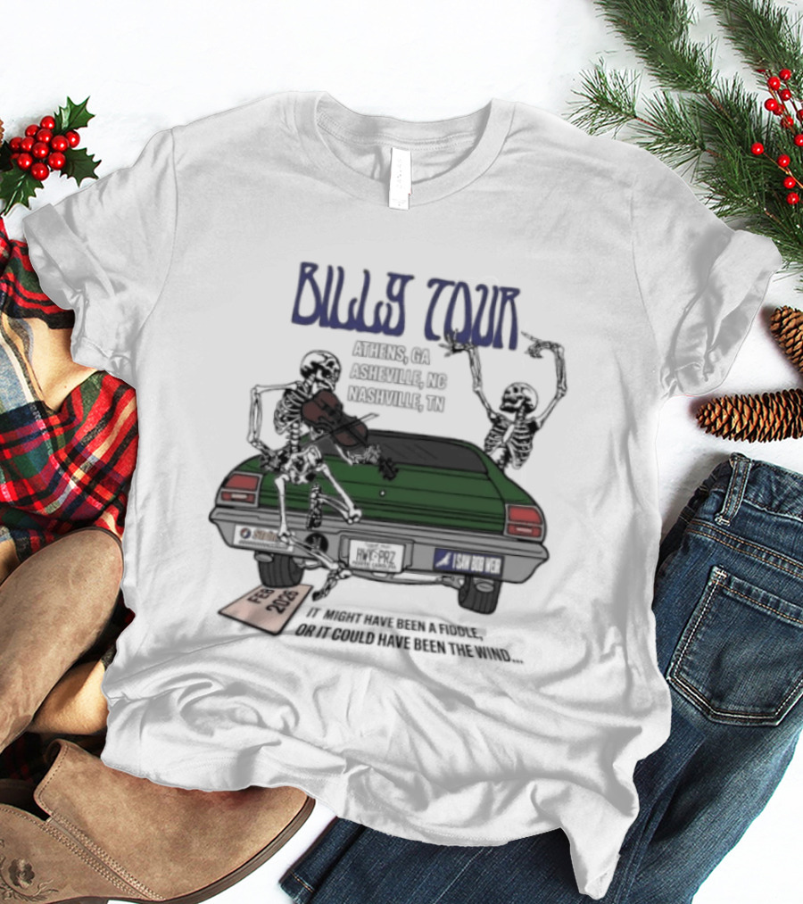 Billy Tour Athens Asheville Nashville Feb 2026 It Might Have Been A Fiddle Vintage Car Characters T-Shirt