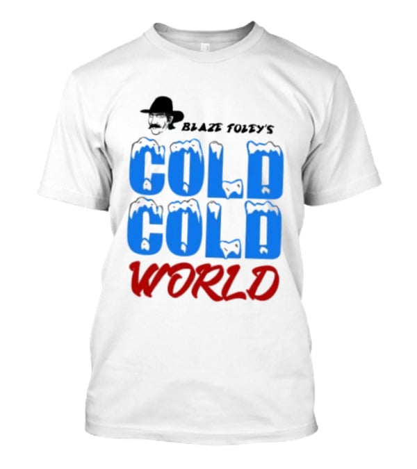 Blaze Foley's Cold Cold World Country Music T-Shirt