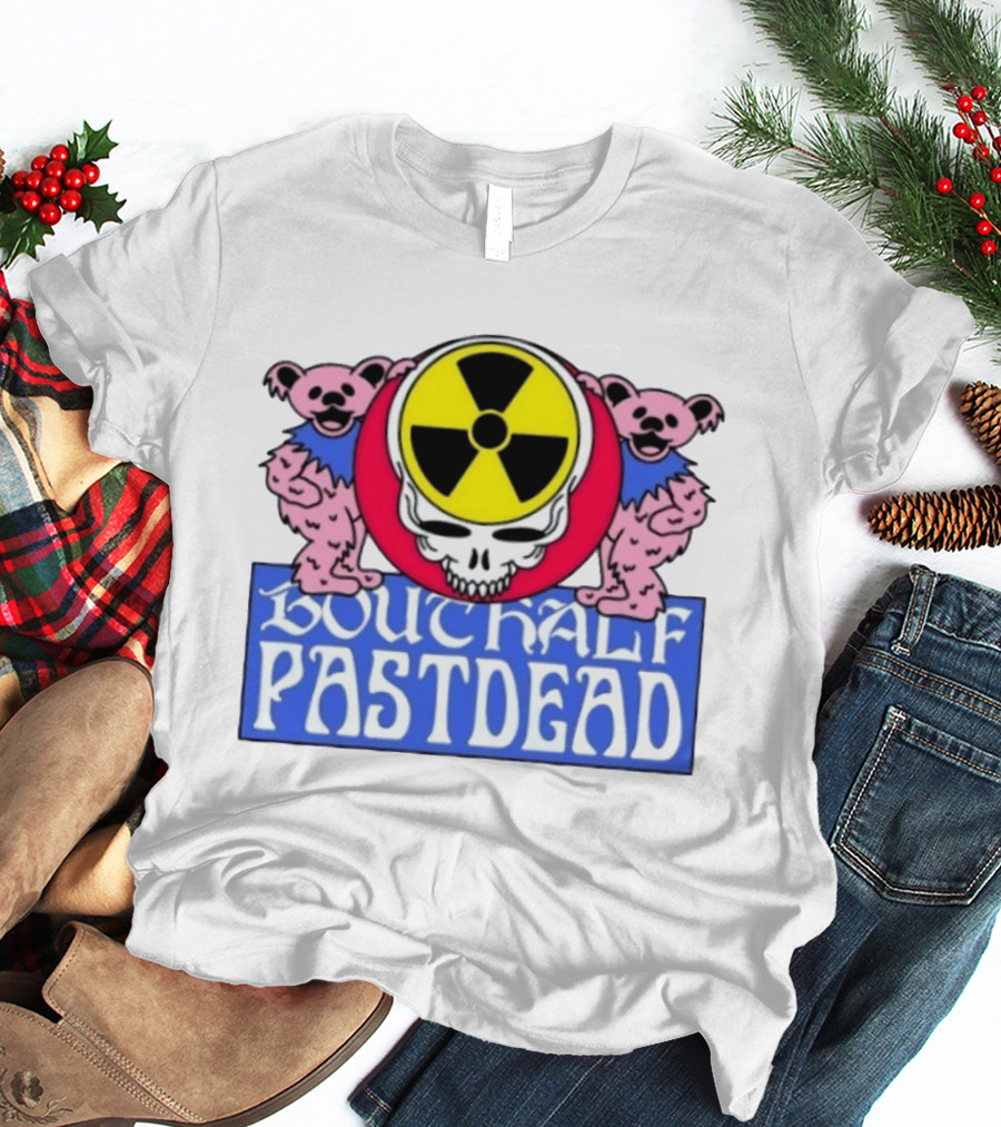 Bouthalf Pastdead Grateful Dead Bears Nuclear Skull T-Shirt