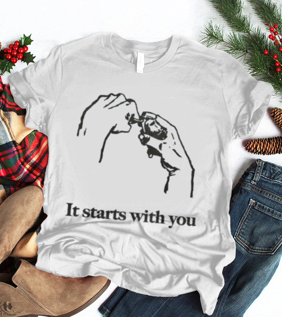 It Starts With You Grenade Activism Social Change Hands T-Shirt