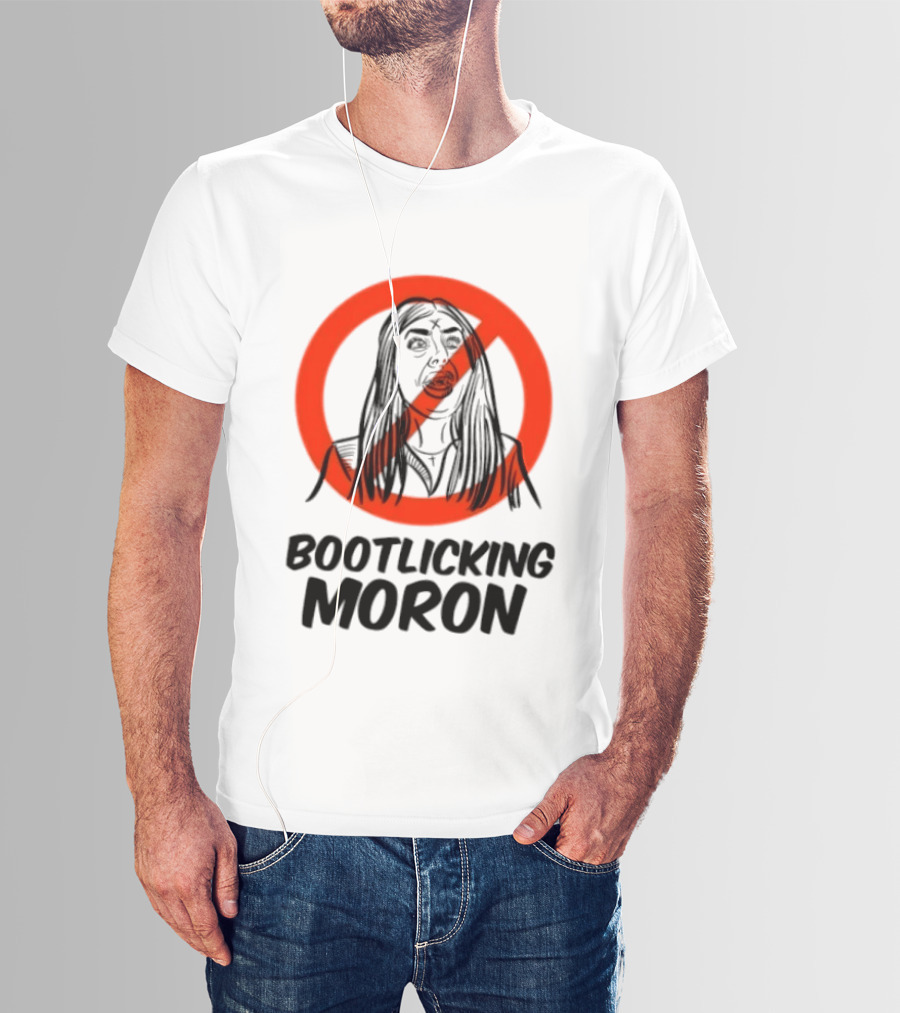 Laura Loomer No Bootlicking Moron T-Shirt