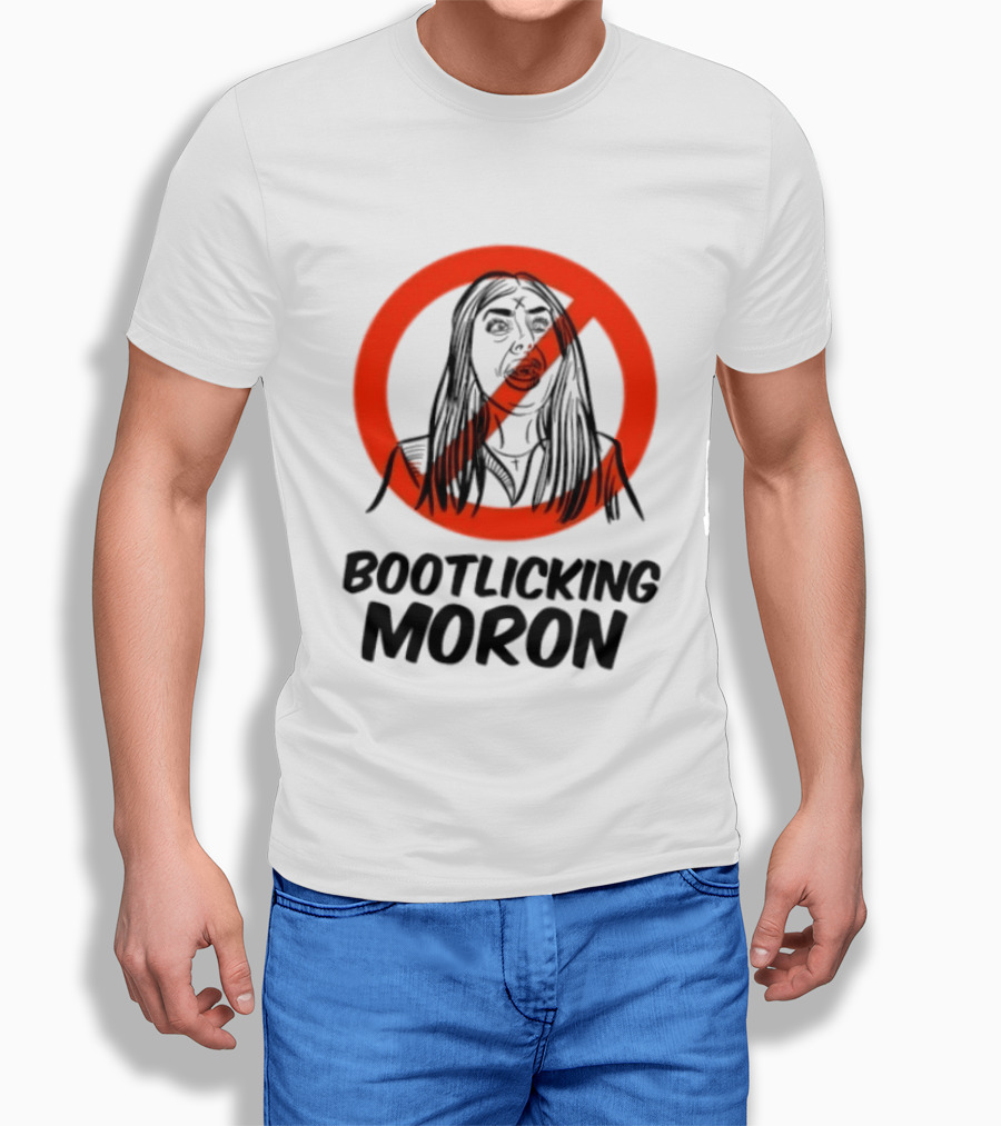 Laura Loomer No Bootlicking Moron T-Shirt