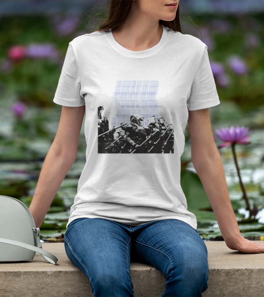 The Police Are Not Your Friend Protest Activism Text Riot Police Formation T-Shirt
