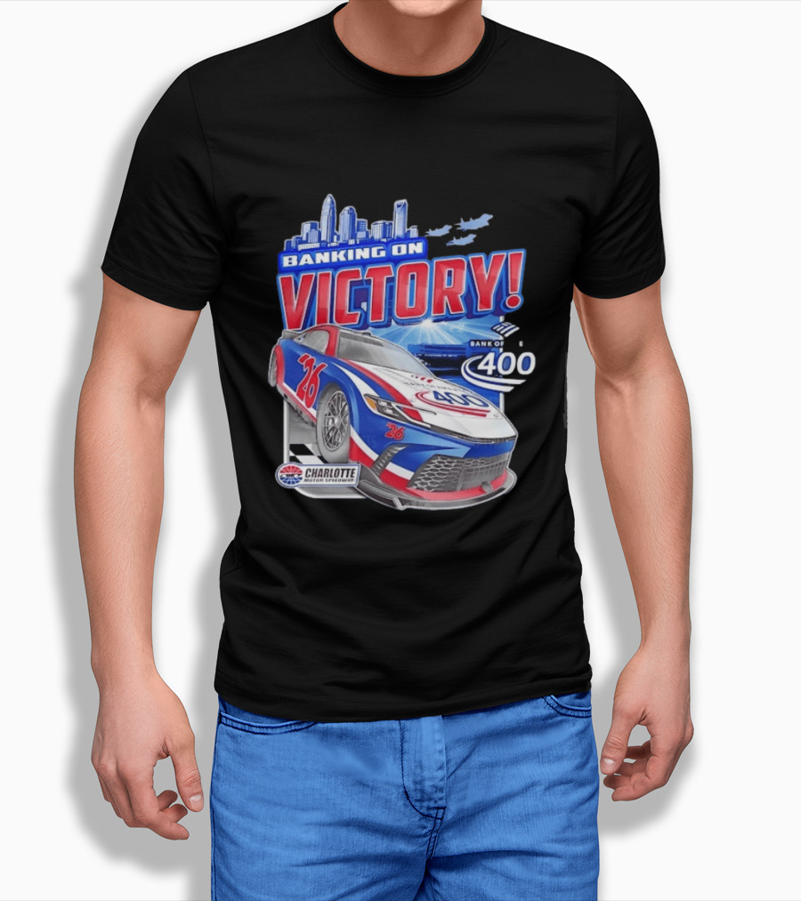Banking On Victory Bank Of America 400 Charlotte Motor Speedway Race Car 26 T-Shirt