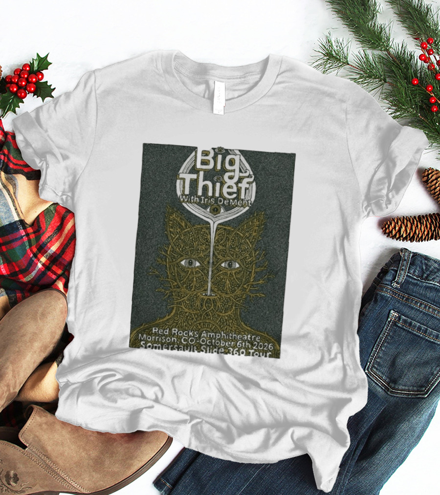 Big Thief With Iris Dement October 6 2026 Red Rocks Amphitheatre Somersault Slide 360 Tour Event Morrison CO T-Shirt