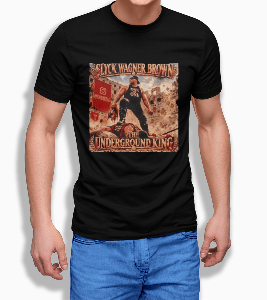 Slyck Wagner Brown One Of One The Underground King @SWBareal T-Shirt