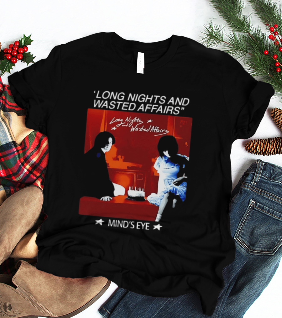 Long Nights And Wasted Affairs Mind's Eye Vintage Party Scene T-Shirt