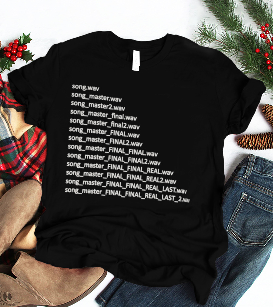 Song Master Final Evolution Real Last File Naming Wave Humor T-Shirt