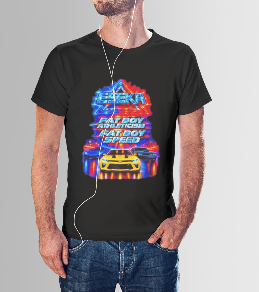 Eseka Fat Boy Athleticism And Fat Boy Speed Supercars T-Shirt