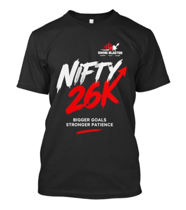 Swing Blaster Nifty 26K Bigger Goals Stronger Patience Bull And Bear Stock Market Trading Insights T-Shirt