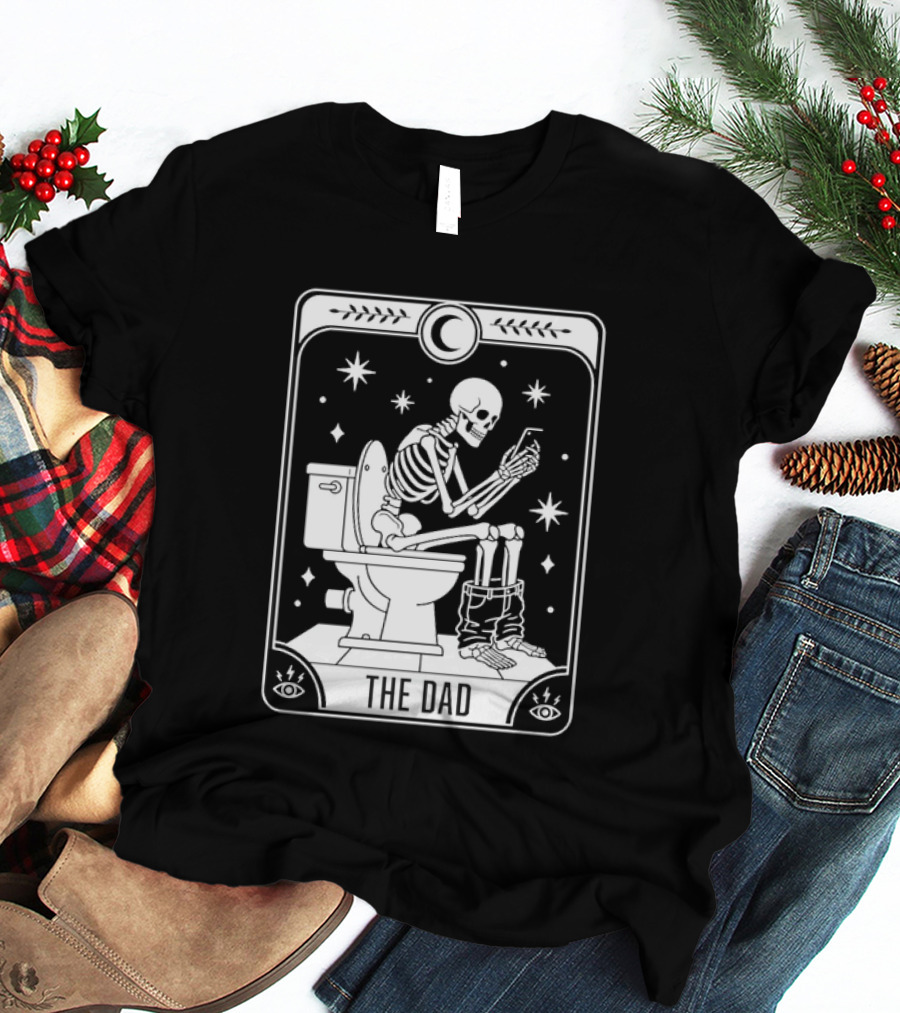 Dad Skeleton Tarot Card Toilet Humor Tarot Dad Card T-Shirt