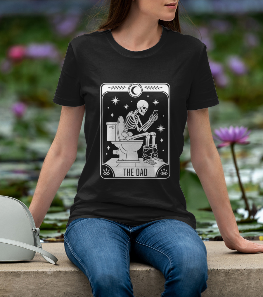 Dad Skeleton Tarot Card Toilet Humor Tarot Dad Card T-Shirt