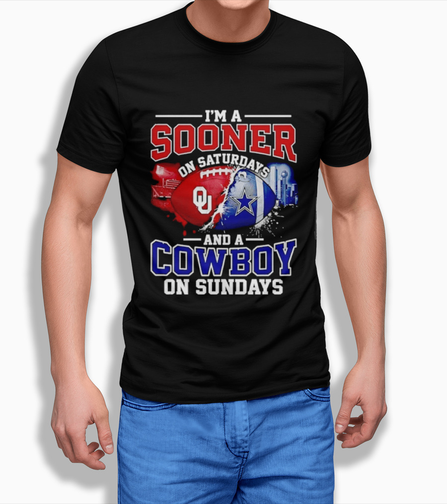 I'm A Sooner On Saturdays And A Cowboy On Sundays Football Fan T-Shirt