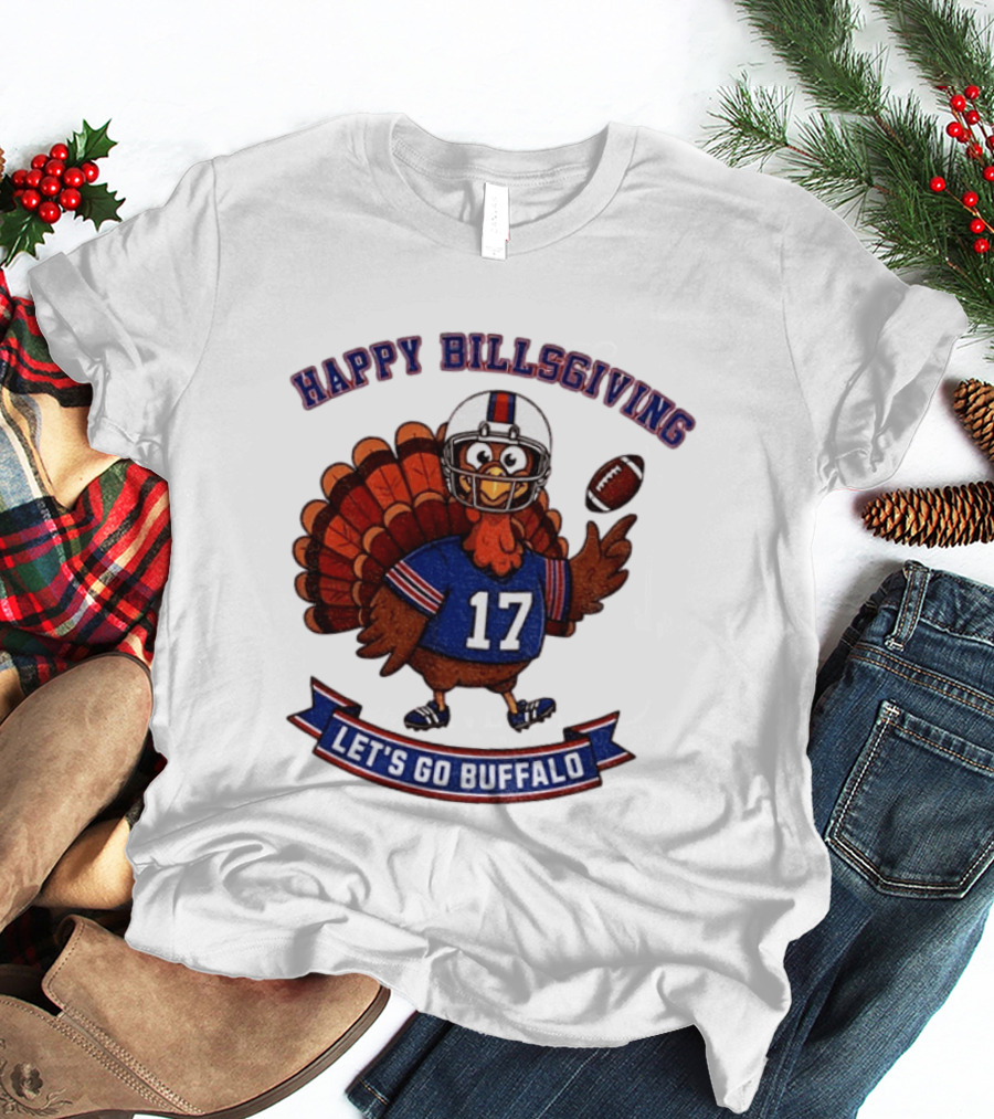 Happy Billsgiving Let's Go Buffalo Turkey 17 Football T-Shirt
