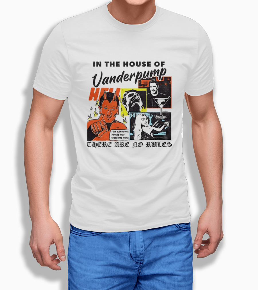 In The House Of Vanderpump Hell There Are No Rules T-Shirt