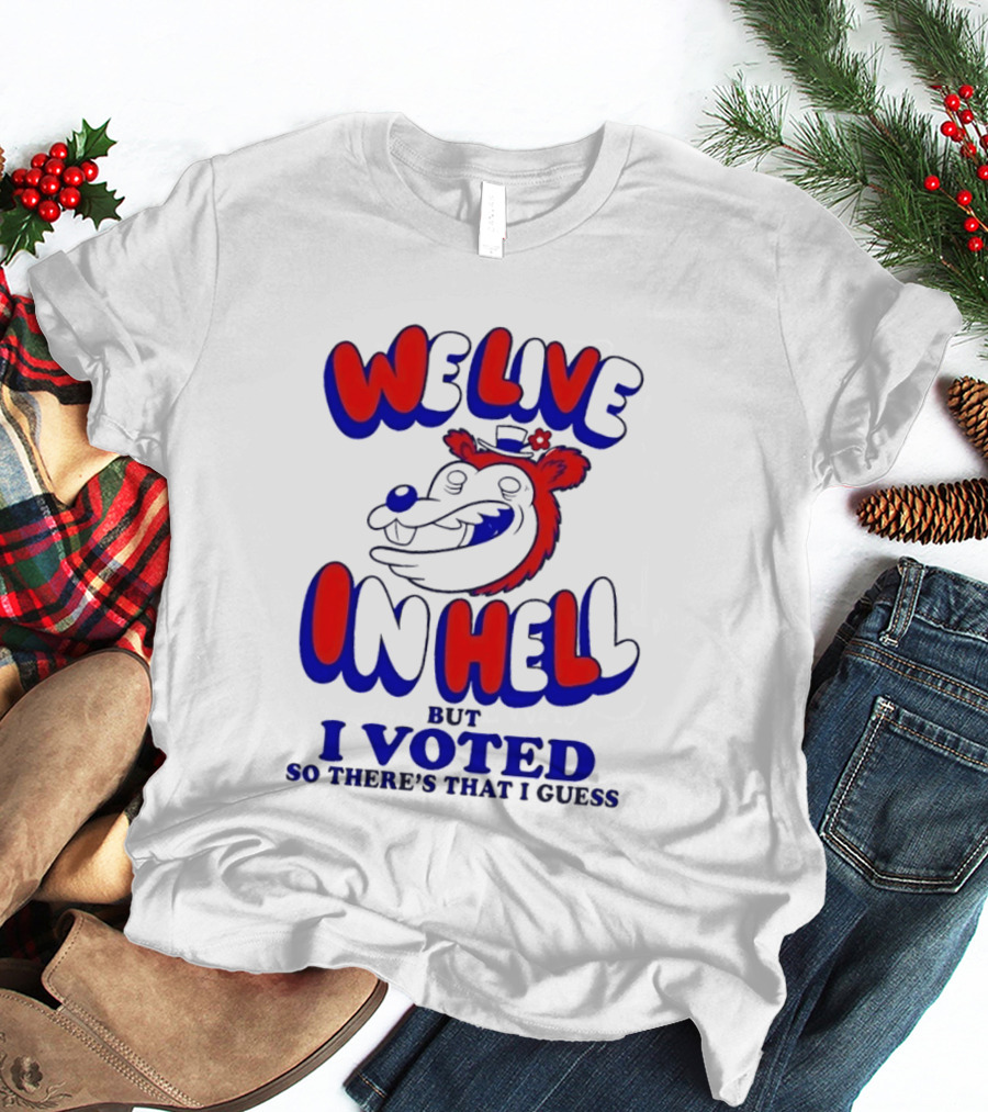 We Live In Hell Cartoon Character Voting T-Shirt