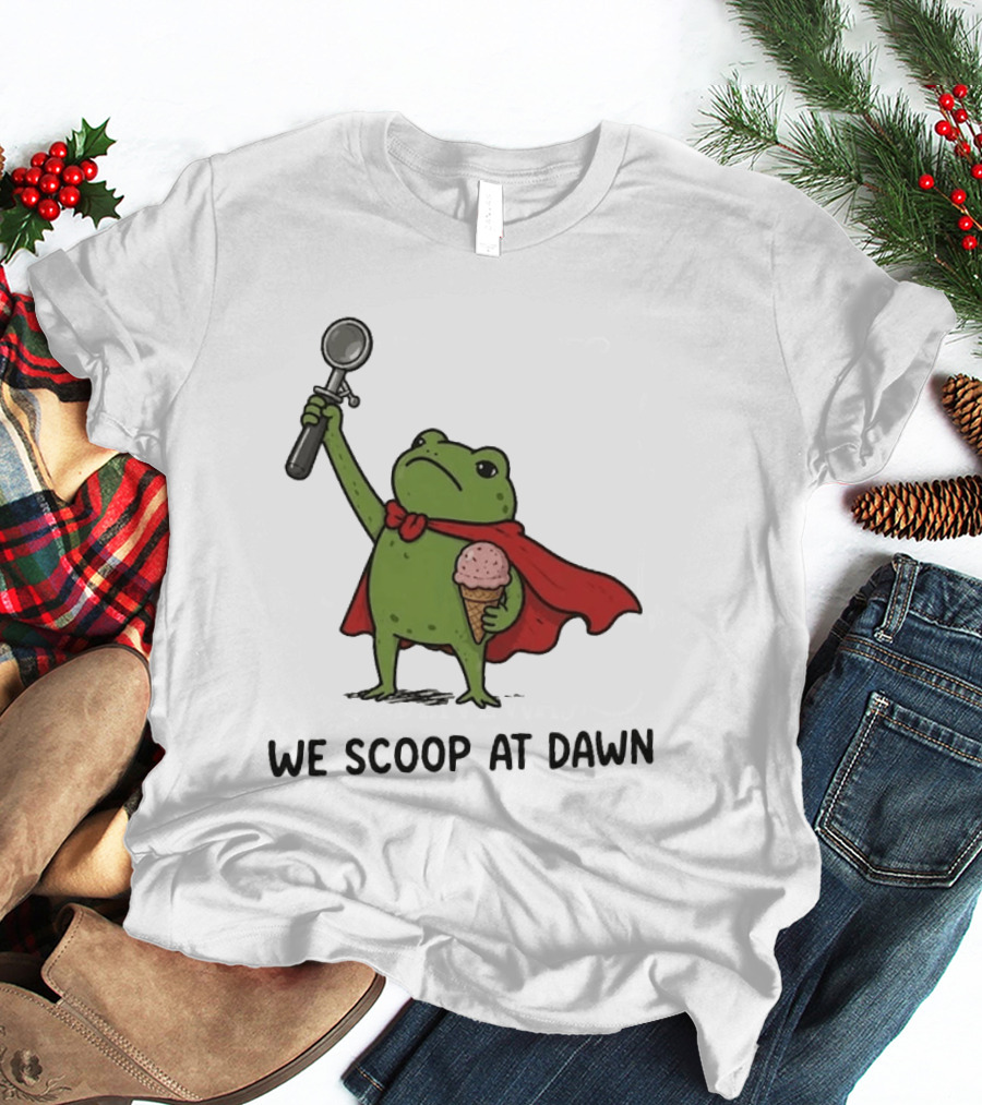 We Scoop At Dawn Frog With Ice Cream Cone And Red Cape T-Shirt