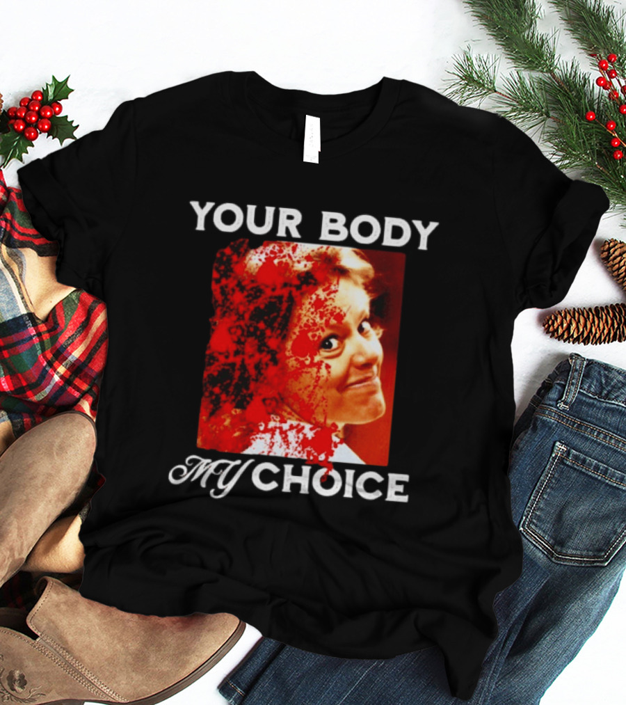 Aileen Wuornos Your Body My Choice T-Shirt