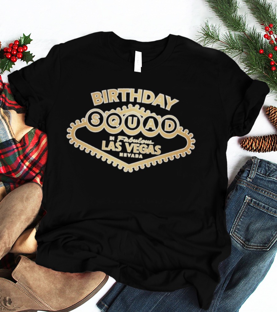 Birthday Squad Fabulous Las Vegas Nevada Celebration T-Shirt