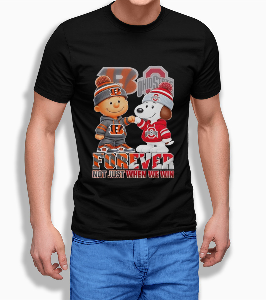 Snoopy Charlie Brown Cincinnati Bengals Ohio State Buckeyes Forever Not Just When We Win T-Shirt