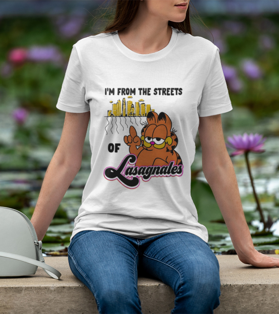 I'm From The Streets Of Lasagnales Cat T-Shirt