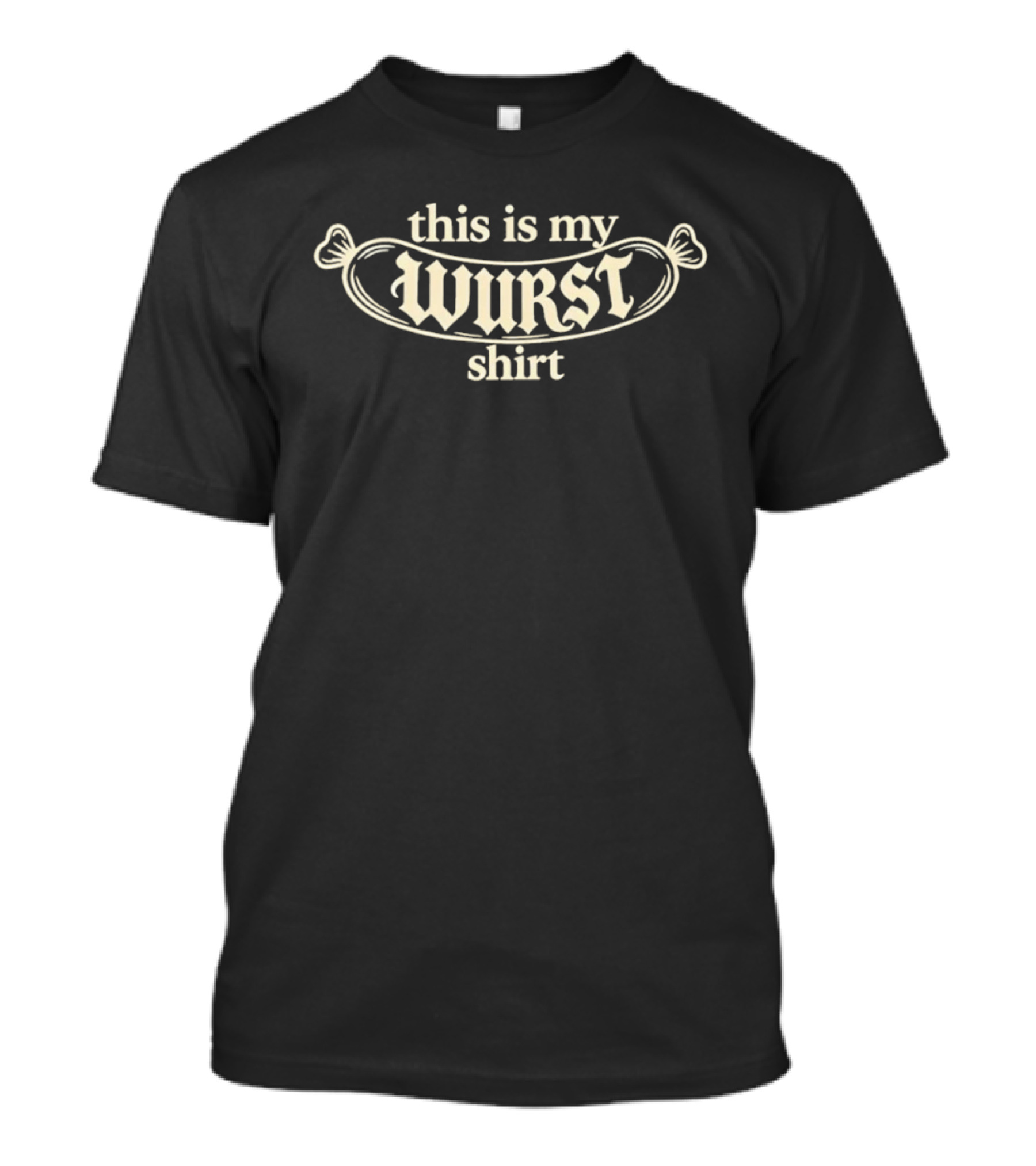 This Is My Wurst Sausage German Food T-Shirt