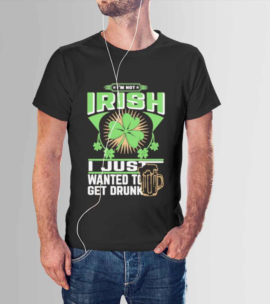 I'm Not Irish Shamrock Beer St. Patrick's Day Celebration T-Shirt