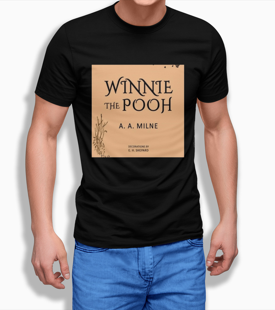 Winnie The Pooh A. A. Milne Decorations E. H. Shepard T-Shirt