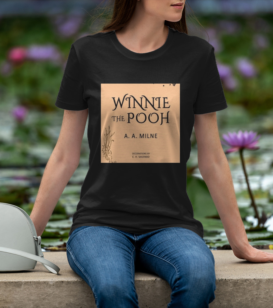 Winnie The Pooh A. A. Milne Decorations E. H. Shepard T-Shirt