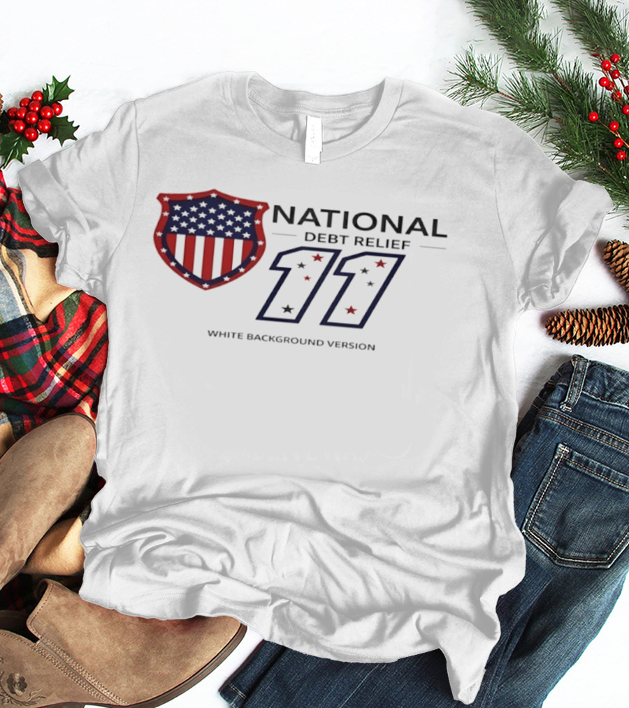 National Debt Relief 11 USA Shield White Background Version T-Shirt