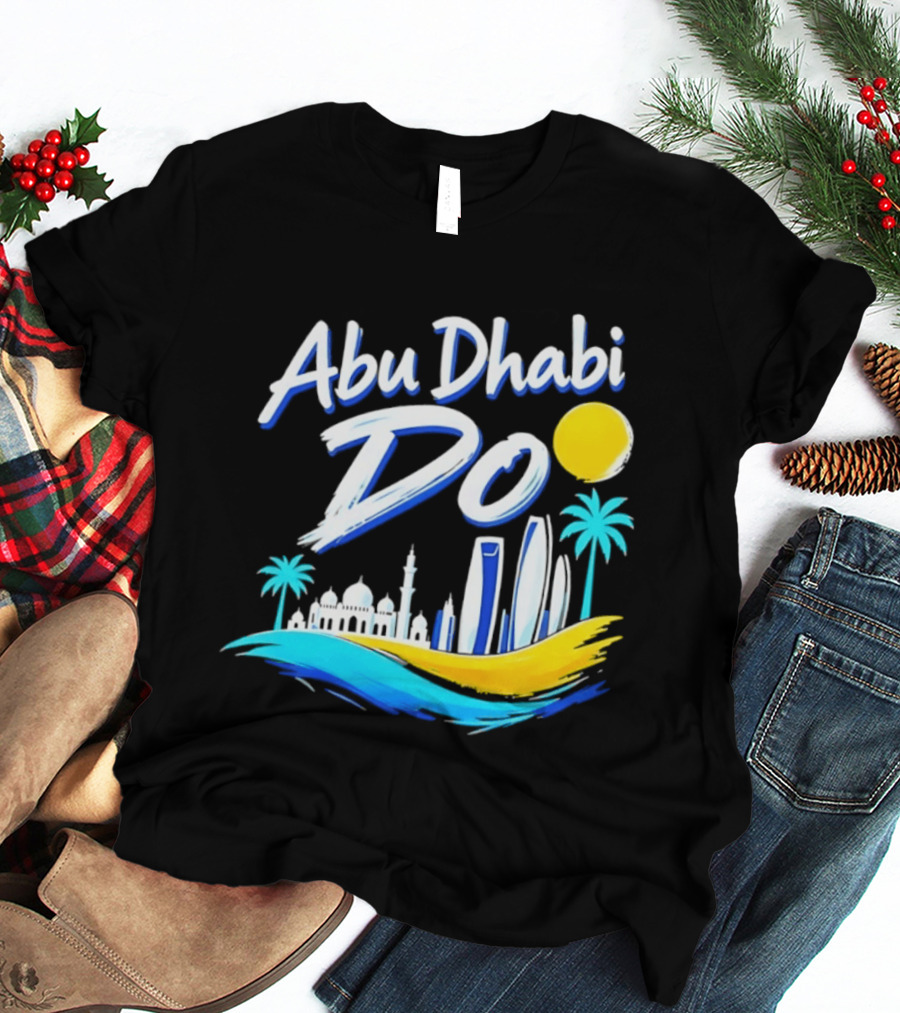 Abu Dhabi Do United Arab Emirates Travel Souvenir Skyline Sun Palm Trees T-Shirt