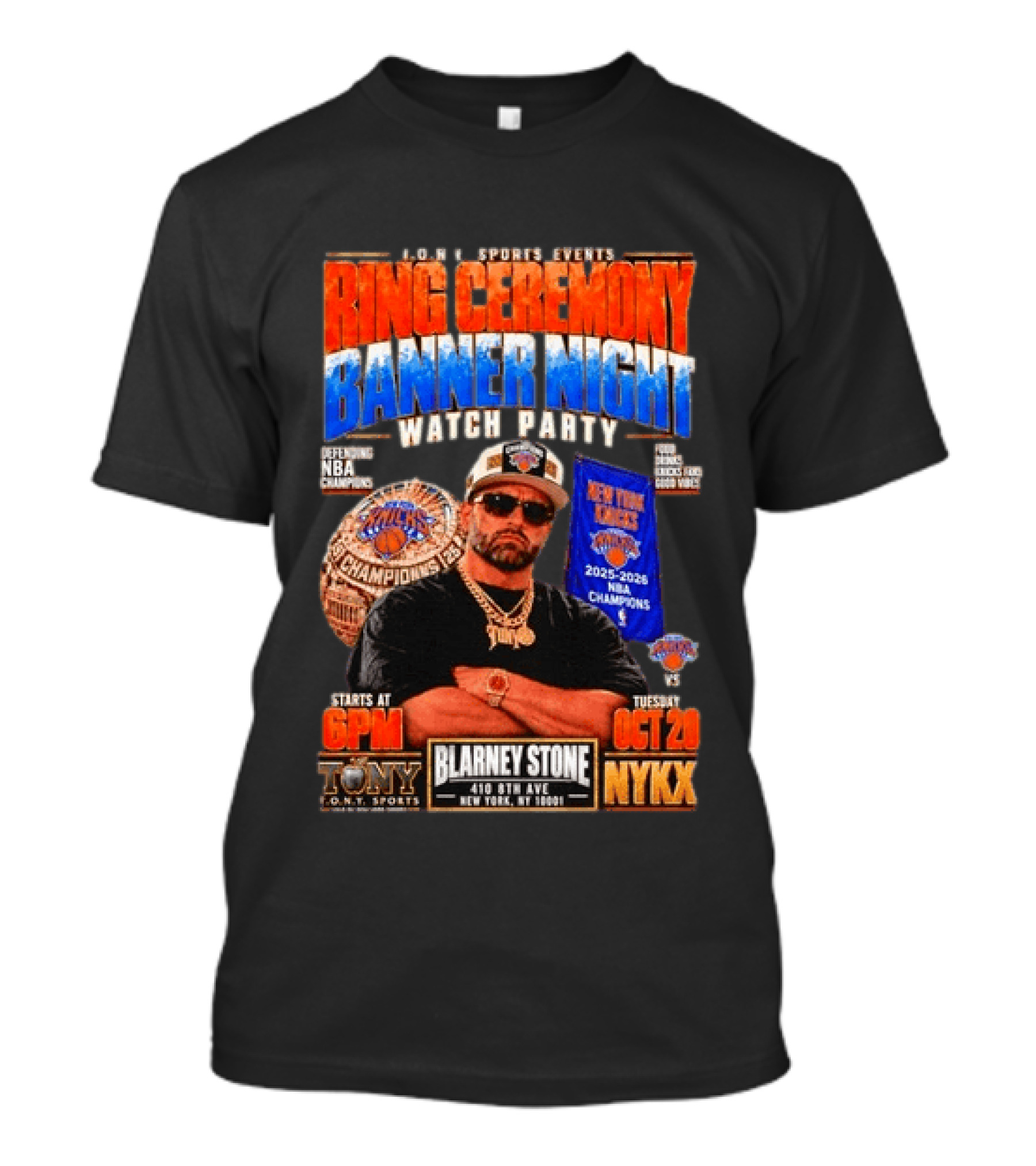 Tony New York Knicks Ring Ceremony Banner Night Party NBA 2025 2026 Blarney Stone Events October 20 NYKX T-Shirt
