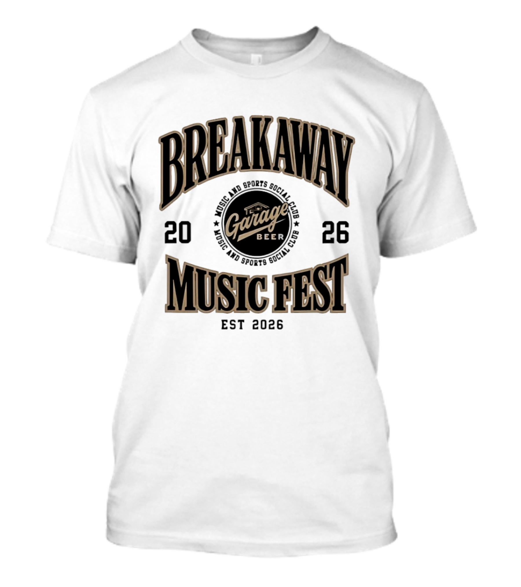 Breakaway Music Fest 2026 Garage Beer Music And Sports Social Club Est 2026 T-Shirt
