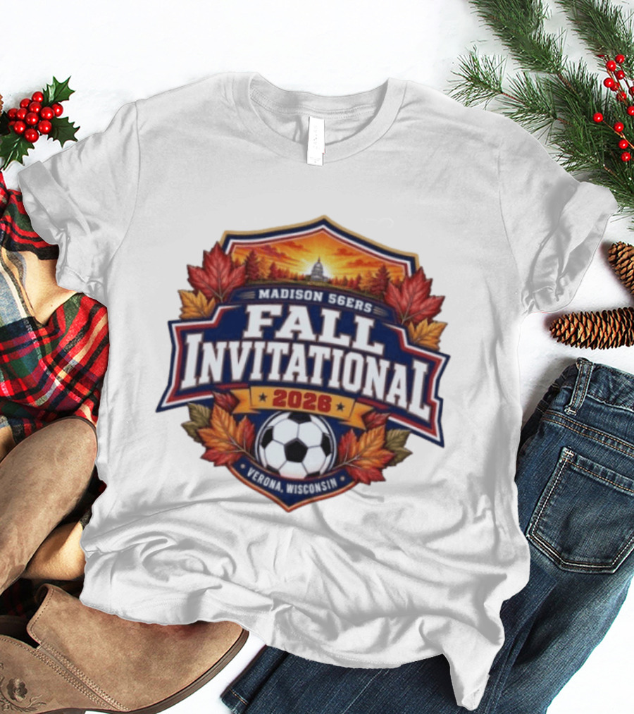 Madison 56ers Fall Invitational 2026 Verona Wisconsin Soccer Event T-Shirt