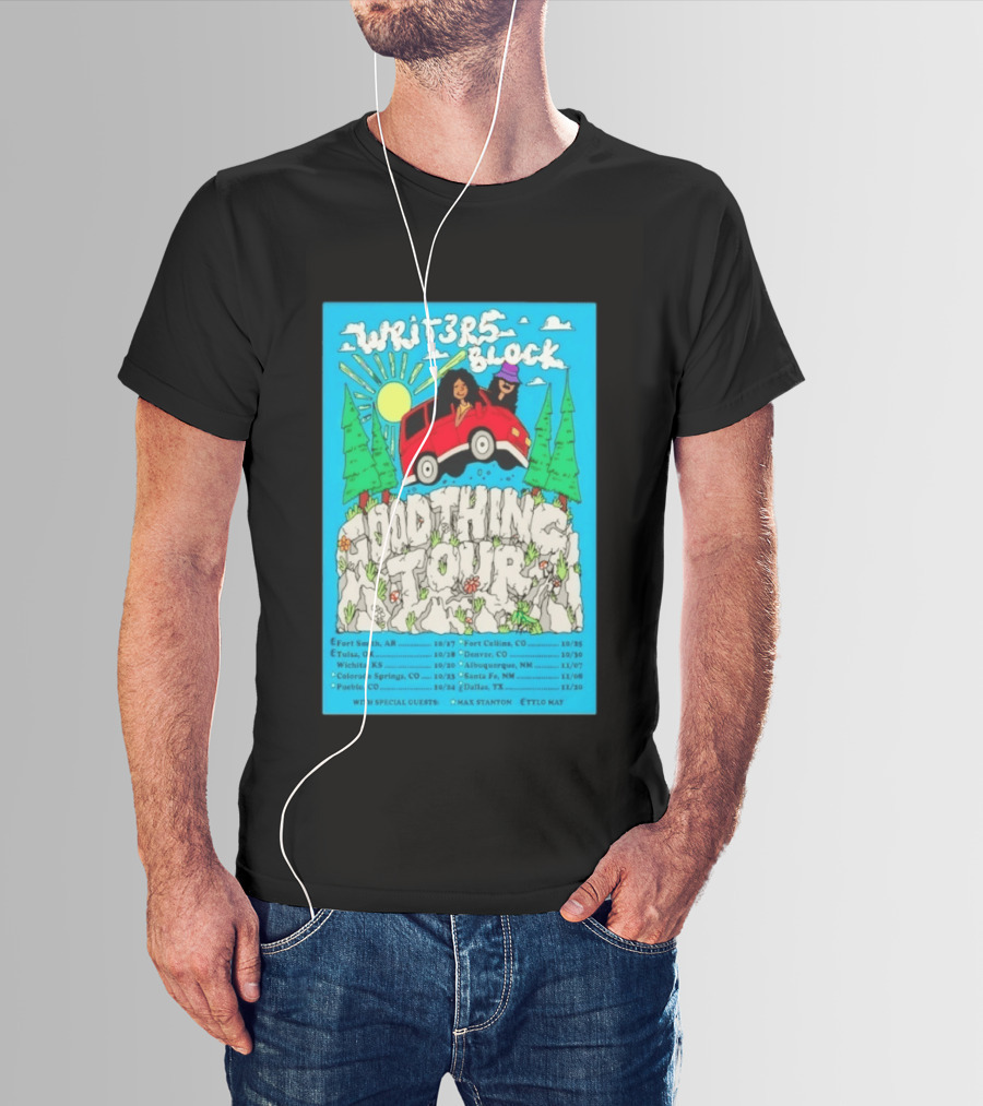 Writers Block Good Thing Tour 2024 With Max Stanton Ettlo May Concert Dates Fort Smith Tulsa Denver Albuquerque Santa Fe Dallas T-Shirt