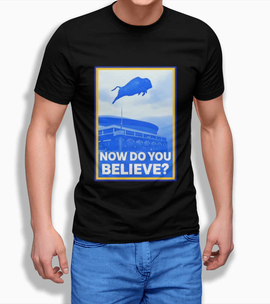 Buffalo Sabres Ice Hockey 2026 Now Do You Believe Stadium Buffalo T-Shirt